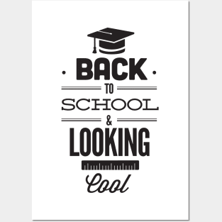 Back to School and Looking Cool Funny Student Teacher Posters and Art